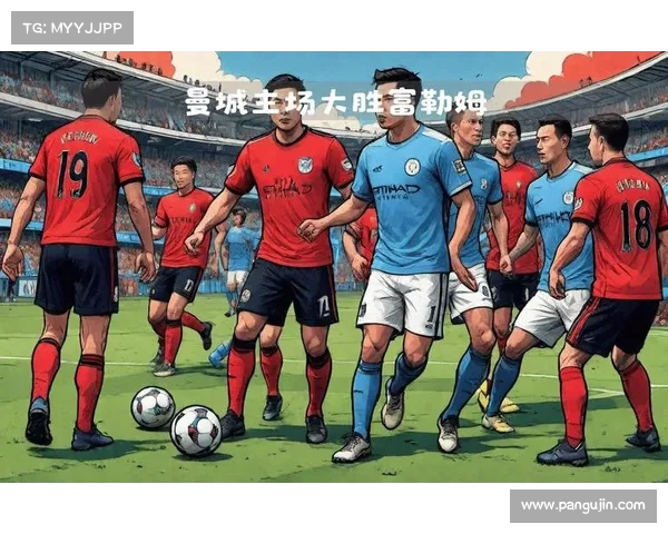 曼城再展霸主风范,击败对手豪取三分 曼城再展霸主风范,击败对手豪取三分